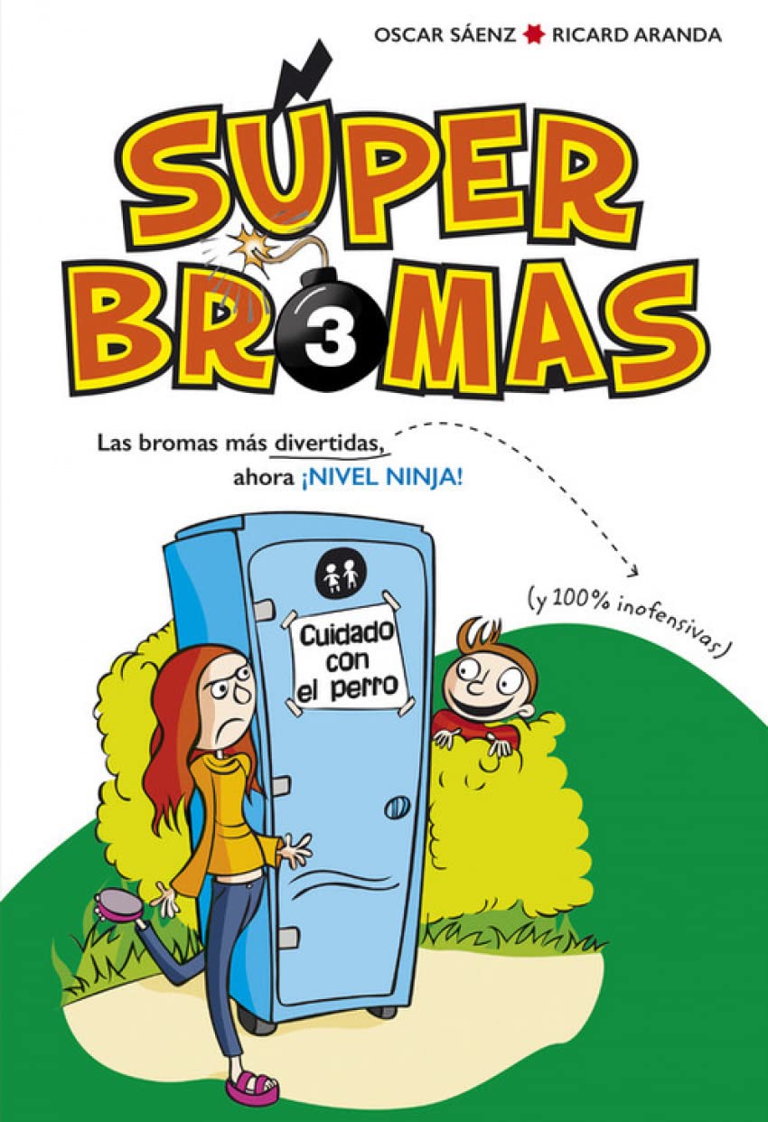 Las bromas más divertidas (y 100% inofensivas) ahora ¡Nivel ninja! (Súper Bromas) (No ficción ilustrados)