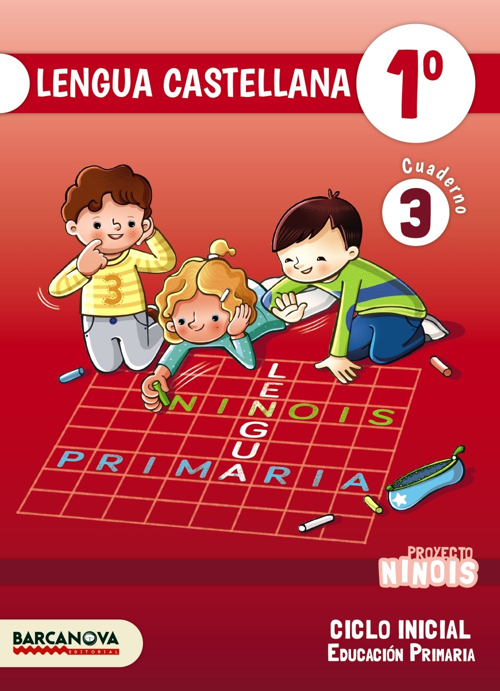 Ninois 1º CI. Lengua castellana. Cuaderno 3 (Materials Educatius - Cicle Inicial - Llengua Castellana) - 9788448937737