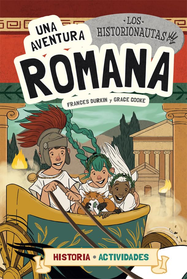 Los Historionautas. Una aventura romana: 2 (Historionautes)