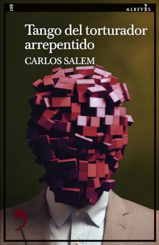 Tango para un torturador arrepentido: 168 (Narrativa)