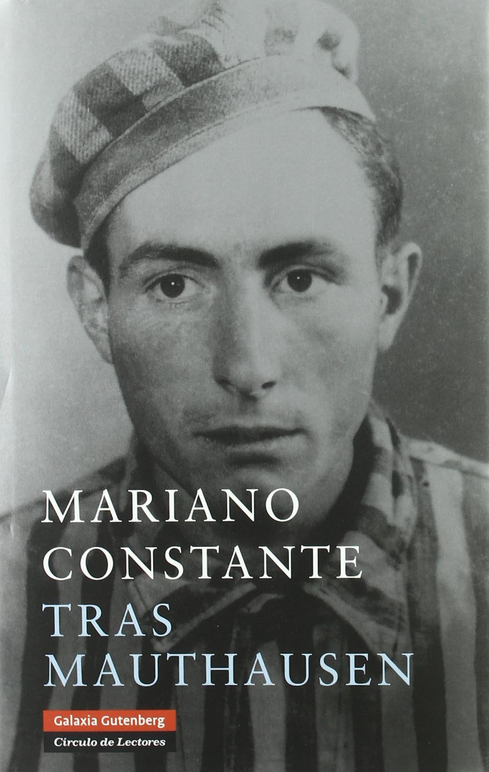 Tras Mauthausen (Biografías y Memorias)