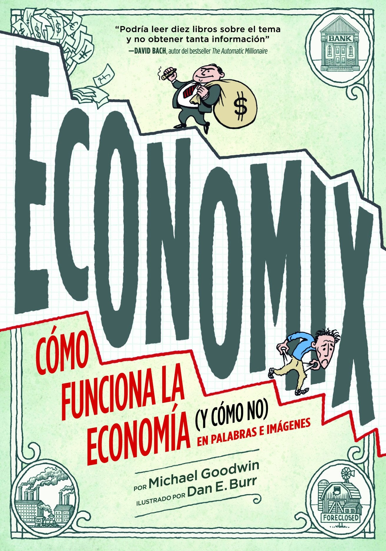 Economix. Cómo funciona la economía (y cómo no) en palabras e imágenes. (Novela gráfica)