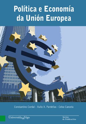 Política e Economía da Unión Europea (Manuais da Universidade de Vigo)