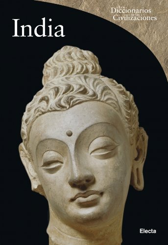 India (DICCIONARIOS DE CIVILIZACIONES ANTIGUAS)