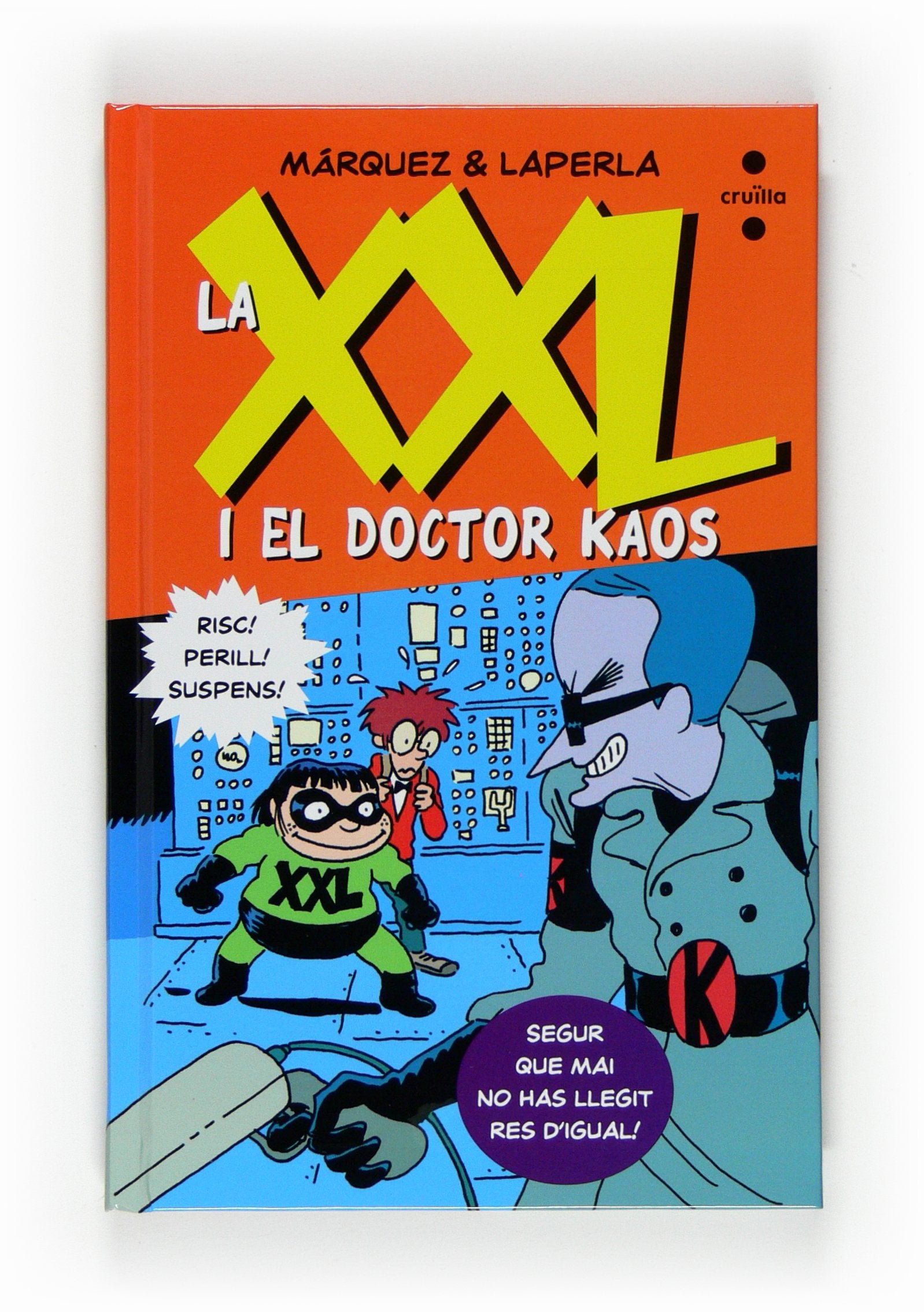 La XXL i el Doctor Kaos