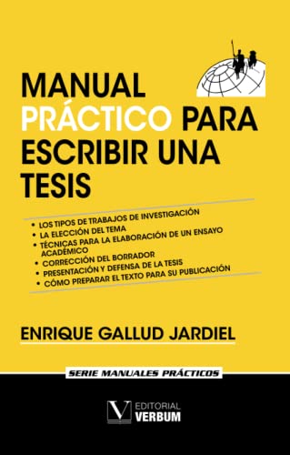 Manual práctico para escribir una tesis (Manuales Prácticos)