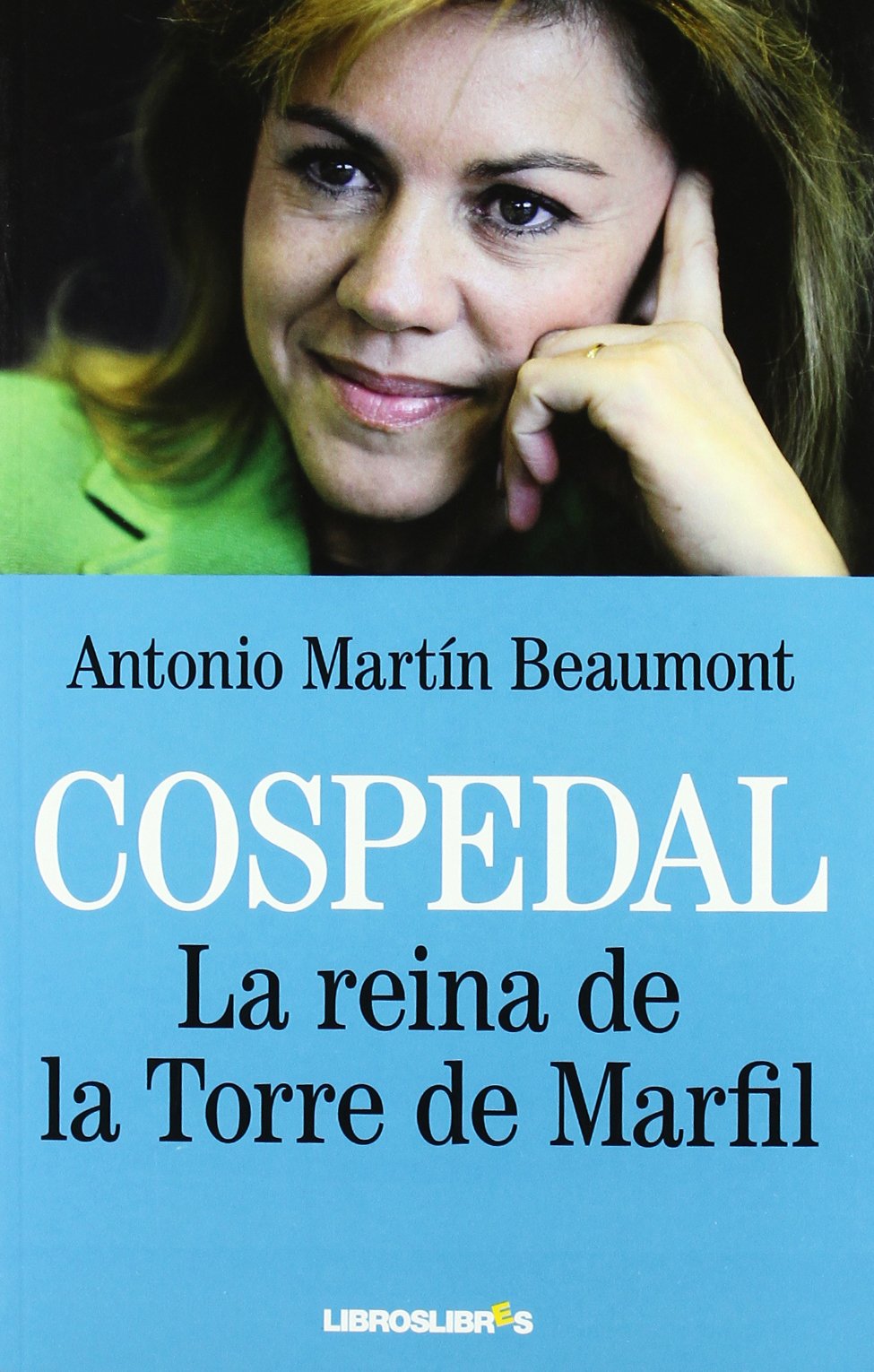 Cospedal: La reina de la torre de marfíl