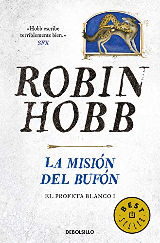 La misión del bufón (El Profeta Blanco 1) (Best Seller)