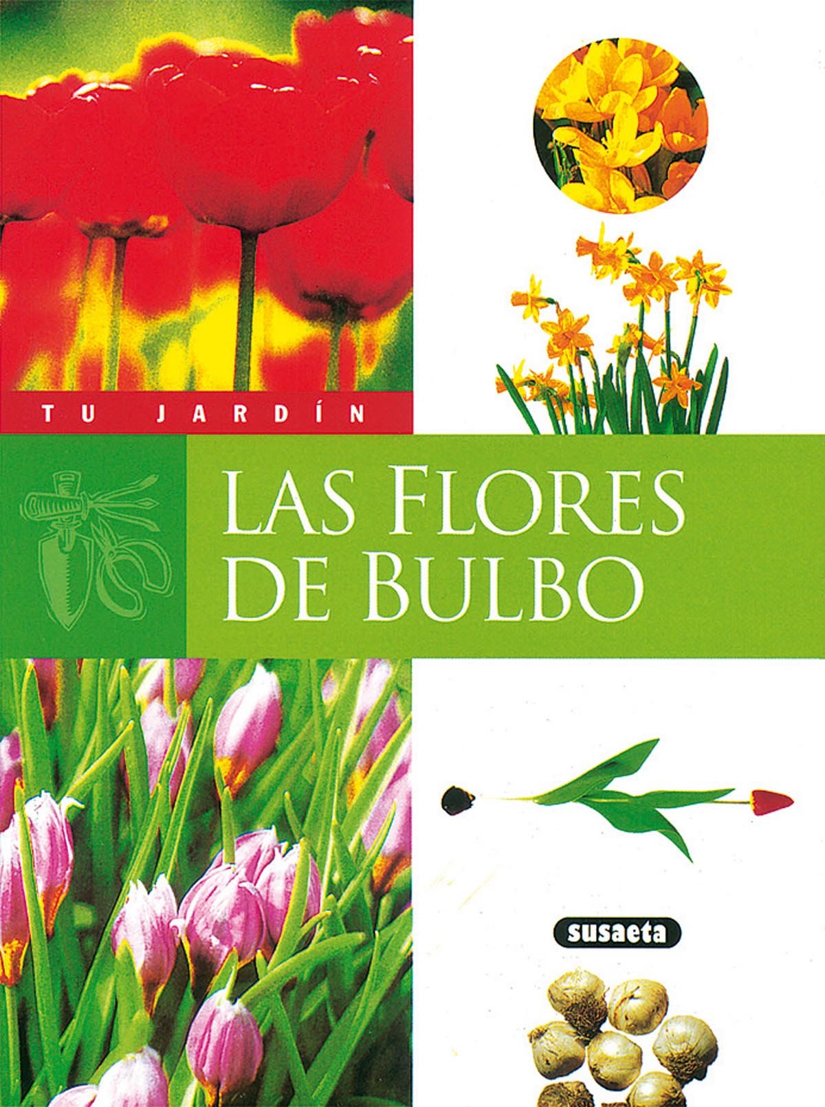 Flores de bulbo (Tu Jardín)