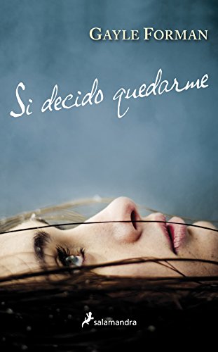Si decido quedarme (Salamandra Blue)