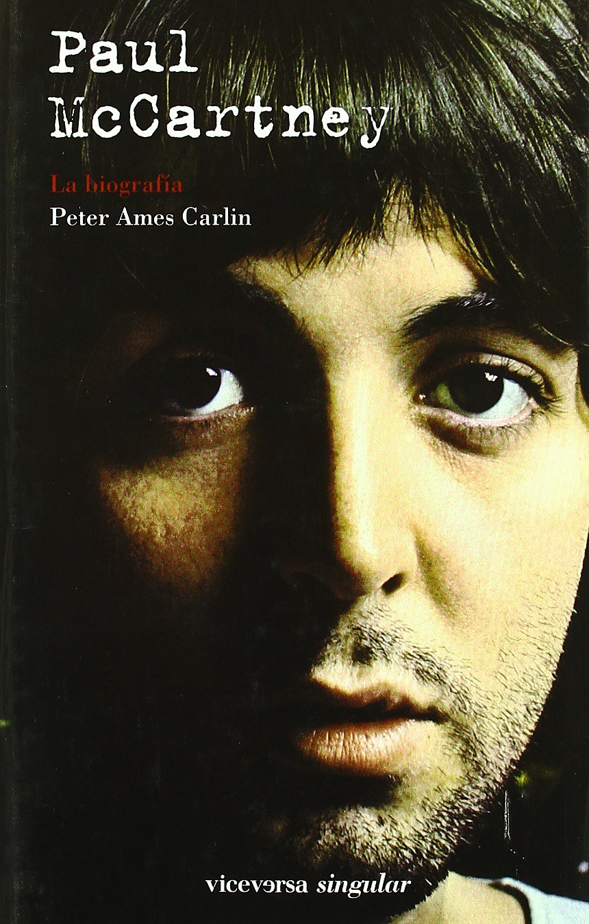 Paul McCartney: La biografía (Viceversa singular)