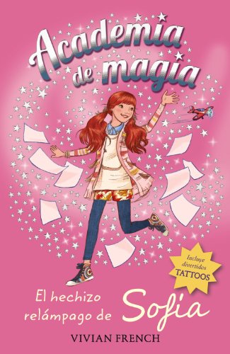 Academia de magia 3. El hechizo relámpago de Sofía (Libros Para Jóvenes - Libros De Consumo - Academia De Magia)