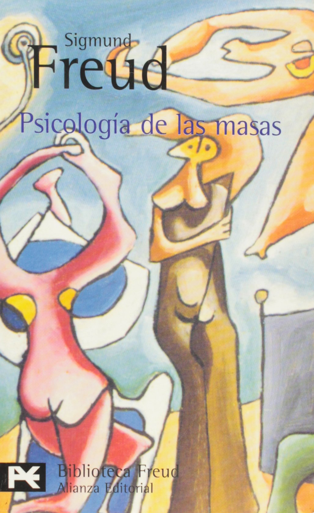Psicología de las masas (El Libro De Bolsillo - Bibliotecas De Autor - Biblioteca Freud)