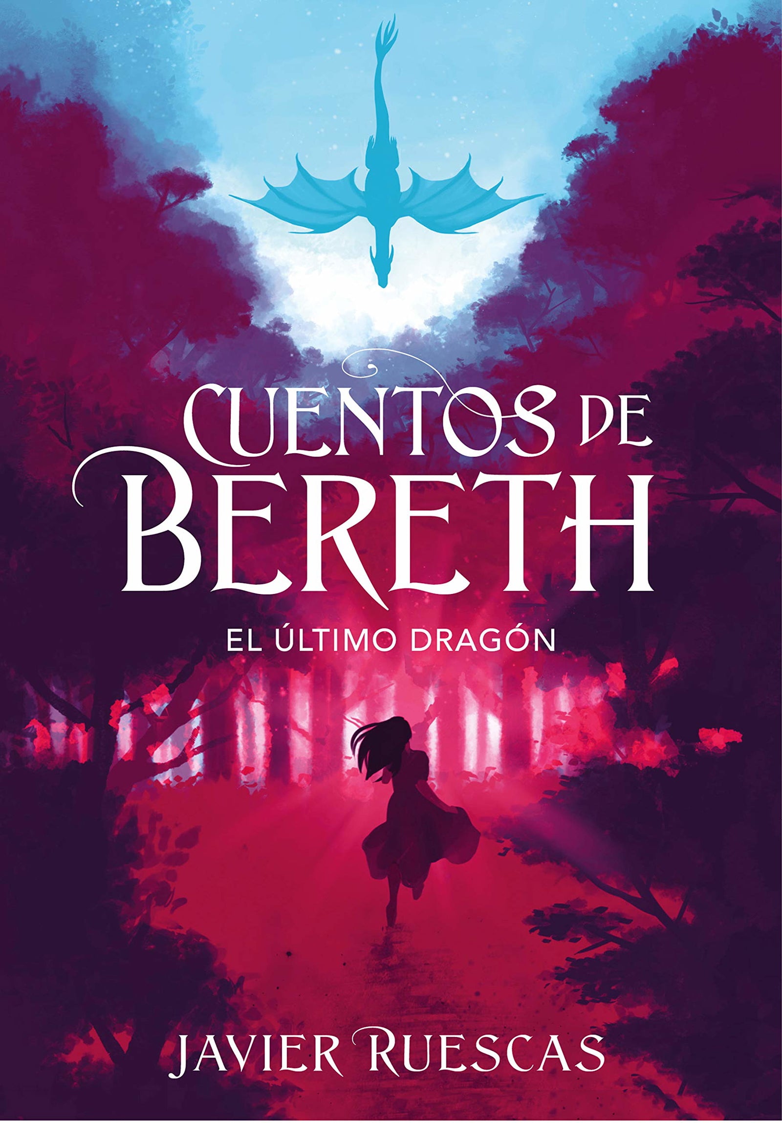 El último dragón (Cuentos de Bereth 1) (Montena)