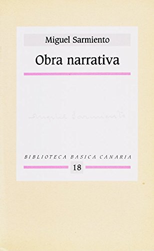 Obra narrativa: Antologia (Biblioteca basica canaria) [Paperback] by Sarmient...