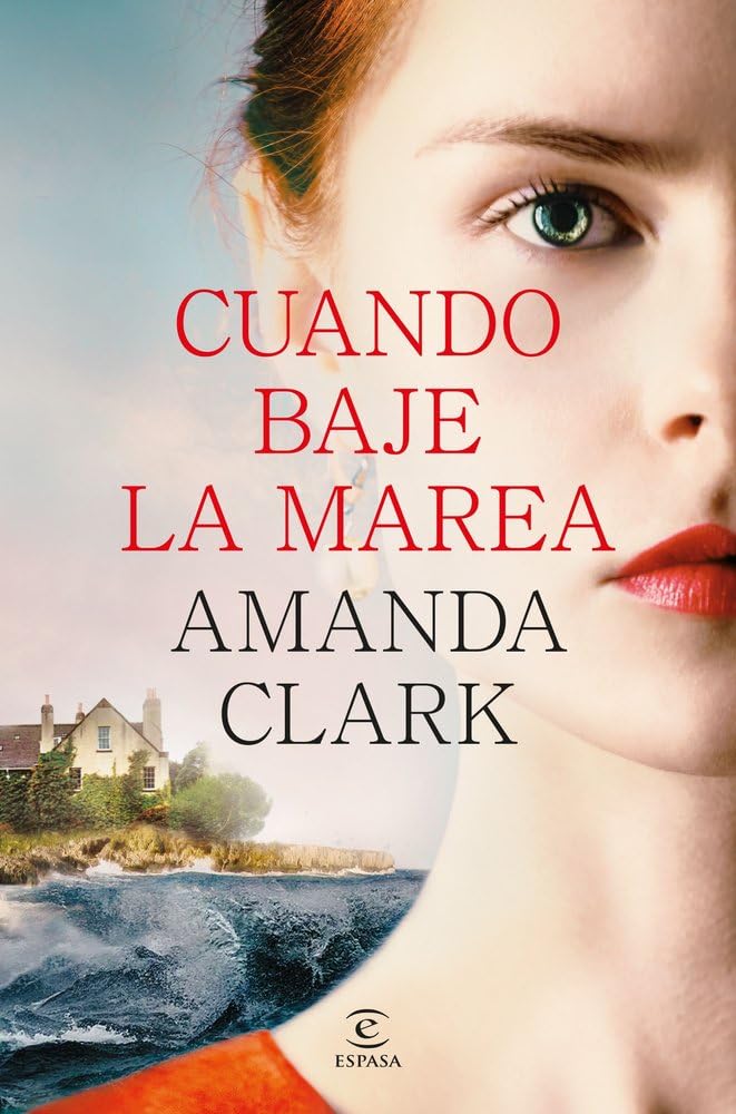 Cuando baje la marea (ESPASA NARRATIVA)