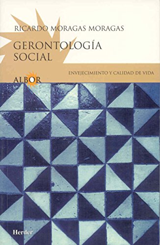 Gerontología social. Emvejicimiento y calidad de vida (SIN COLECCION)