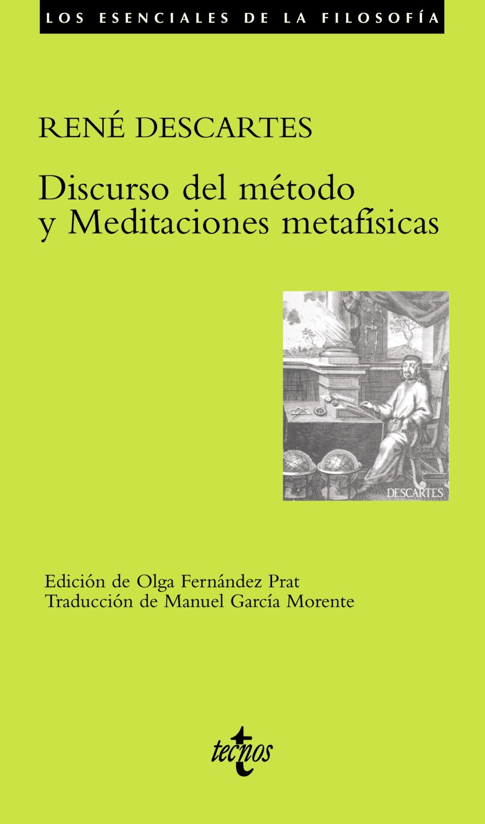 Discurso del método y Meditaciones metafísicas (Filosofía - Los esenciales de la Filosofía)