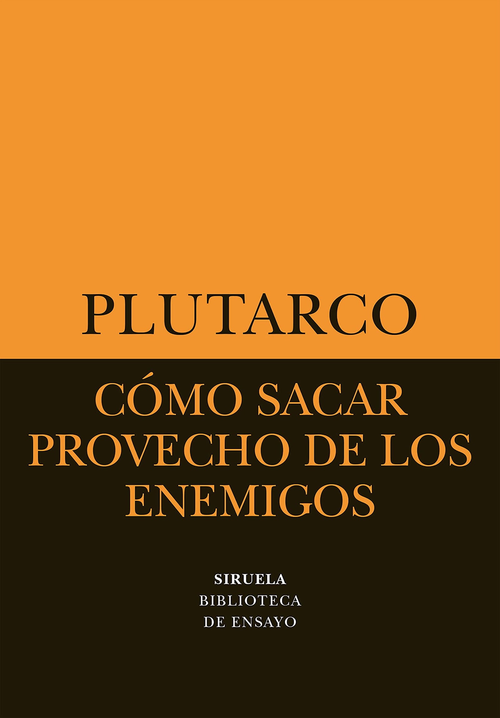 Cómo sacar provecho de los enemigos: 14 (Biblioteca de Ensayo / Serie menor)