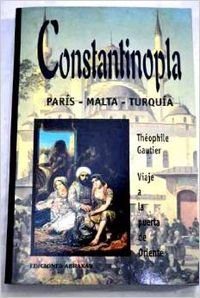 Constantinopla: París, Malta, Turquía