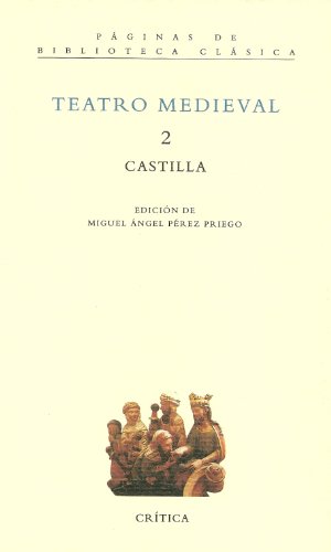 Teatro Medieval. Volumen 2, Auto De Los Reyes Magos