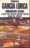 Romancero gitano. Llanto por Ignacio Sánchez Mejías. Diván del Tamarit