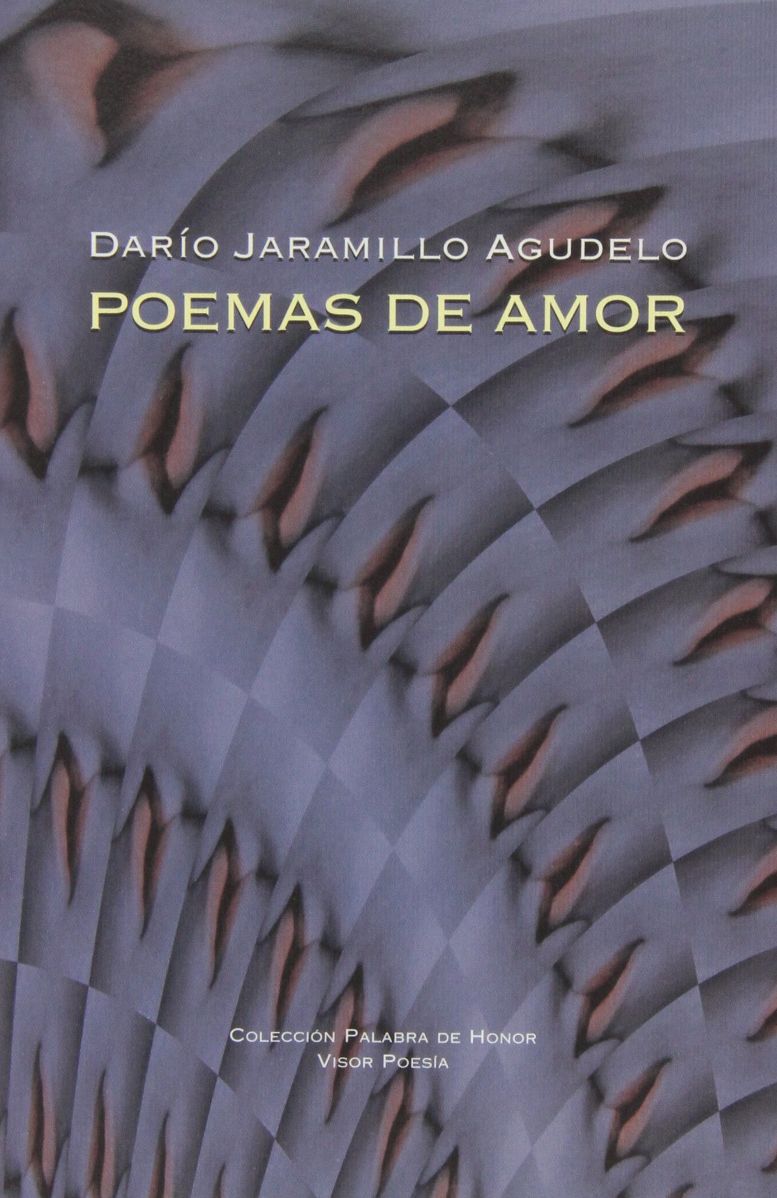 Poemas de Amor: 20 (Palabra de Honor)