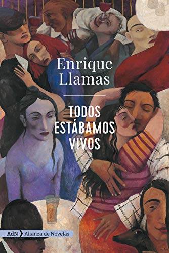 Todos estábamos vivos (AdN) (AdN Alianza de Novelas)