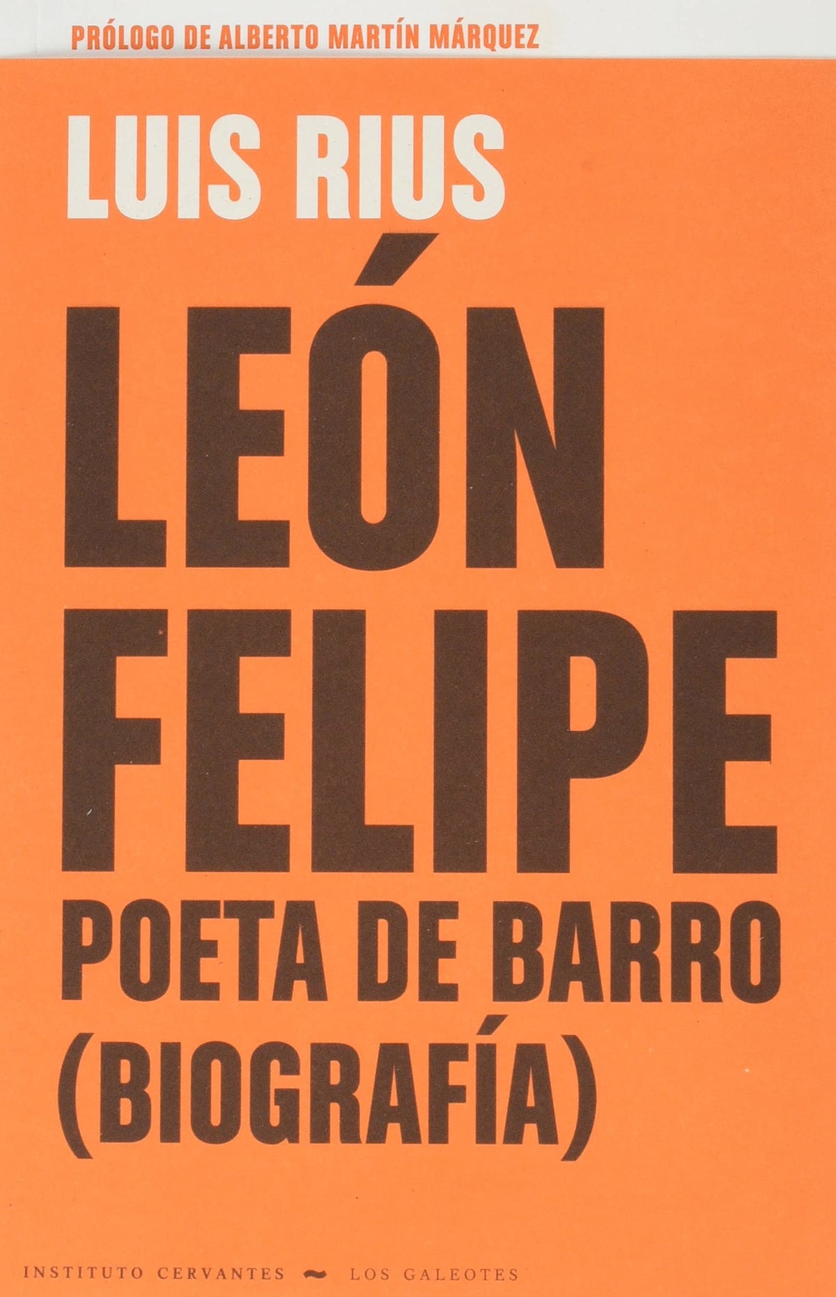 LEÓN FELIPE, POETA DE BARRO (BIOGRAFÍA)