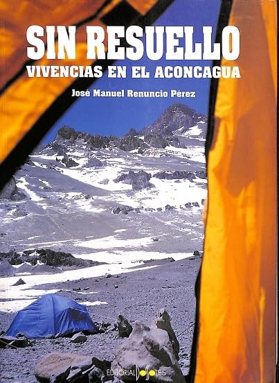 SIN RESUELLO VIVENCIAS EN EL ACONCAGUA+CD (ANDARIVEL)