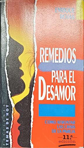 Remedios para el desamor. como afrontar las crisis de la pareja