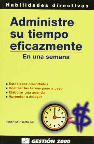 Administre su tiempo eficazmente: En una semana