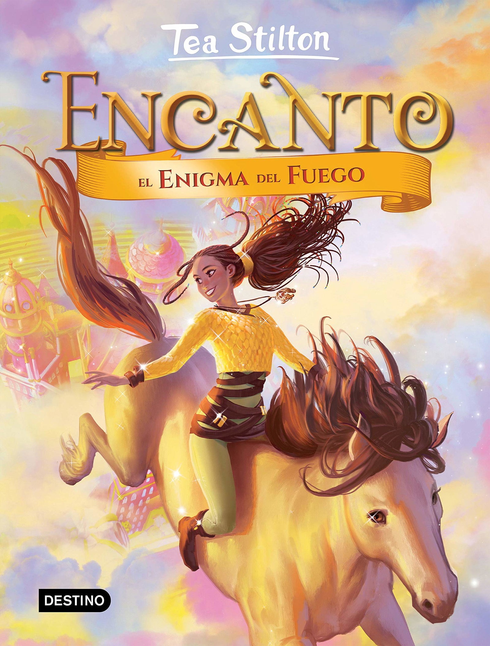 Encanto. El enigma del fuego: Encanto 4 (Tea Stilton)