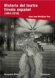 Historia del teatro frívolo español: 190 (Arte / Teoría teatral)