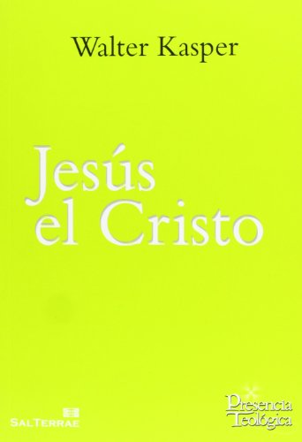 Jesus el Cristo. Obra completa de Walter Kasper- Volu: Obra completa de Walter Kasper. Volumen 3: 198 (Presencia Teológica)