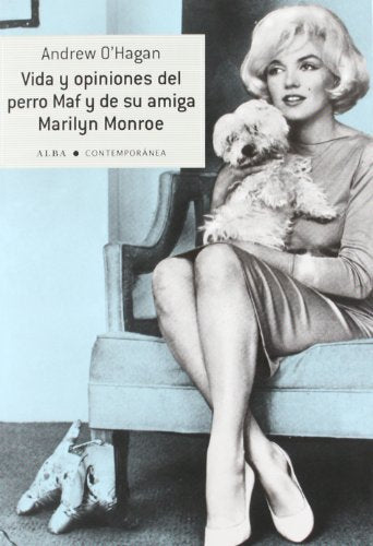Vida y opiniones del perro Maf y de su amiga Marilyn Monroe: 6 (Contemporánea)