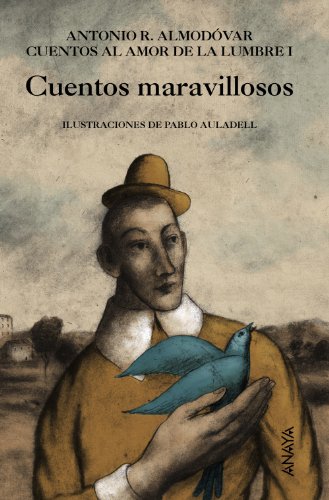 Cuentos maravillosos: Cuentos al amor de la lumbre, I (Literatura Infantil (6-11 Años) - Libros-Regalo)