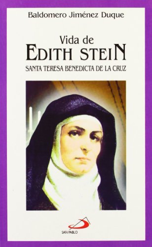 Vida de Edith Stein: Santa Teresa Benedicta de la Cruz: 36 (Vidas breves)