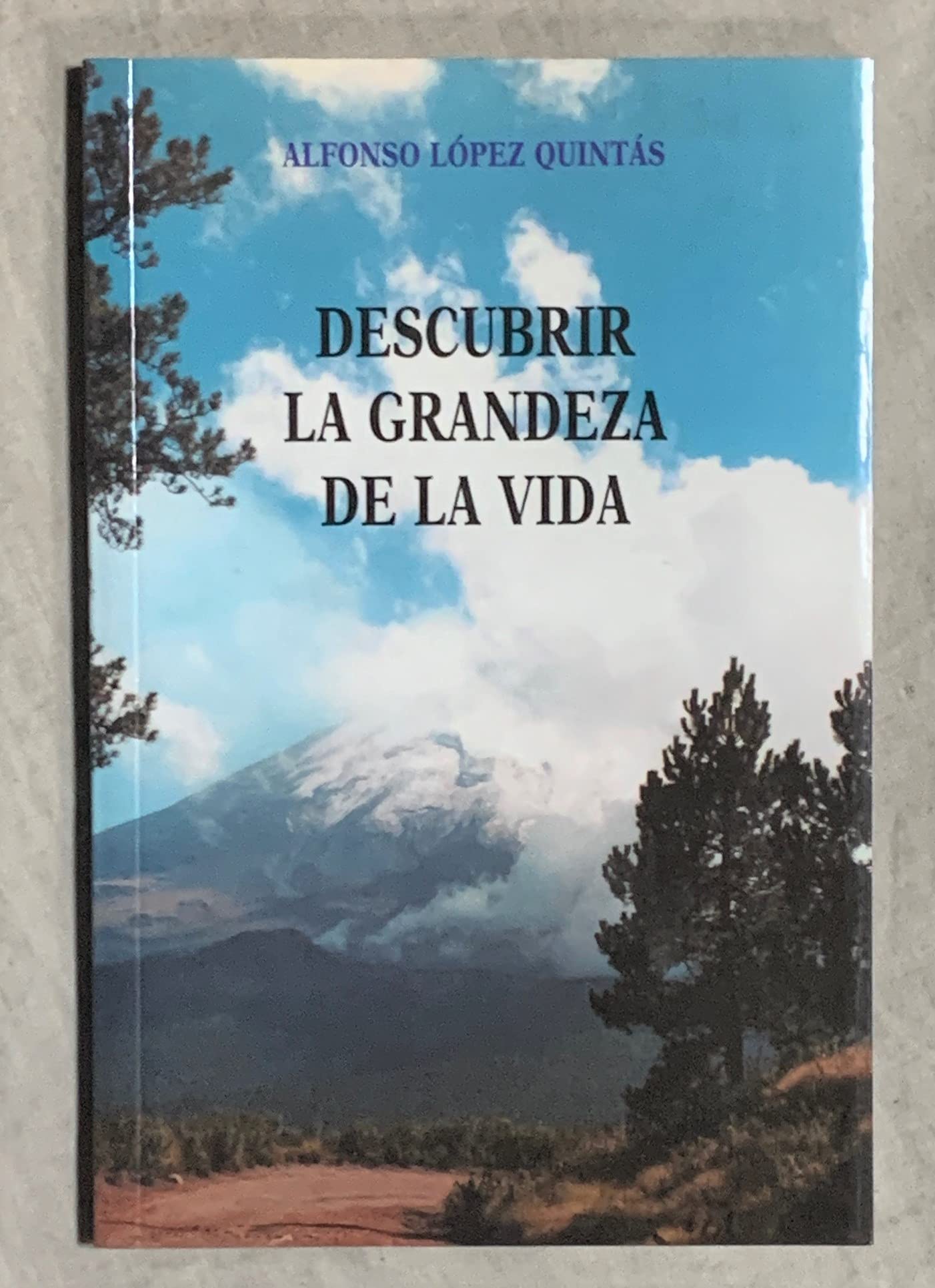 Descubrir la grandeza de la vida