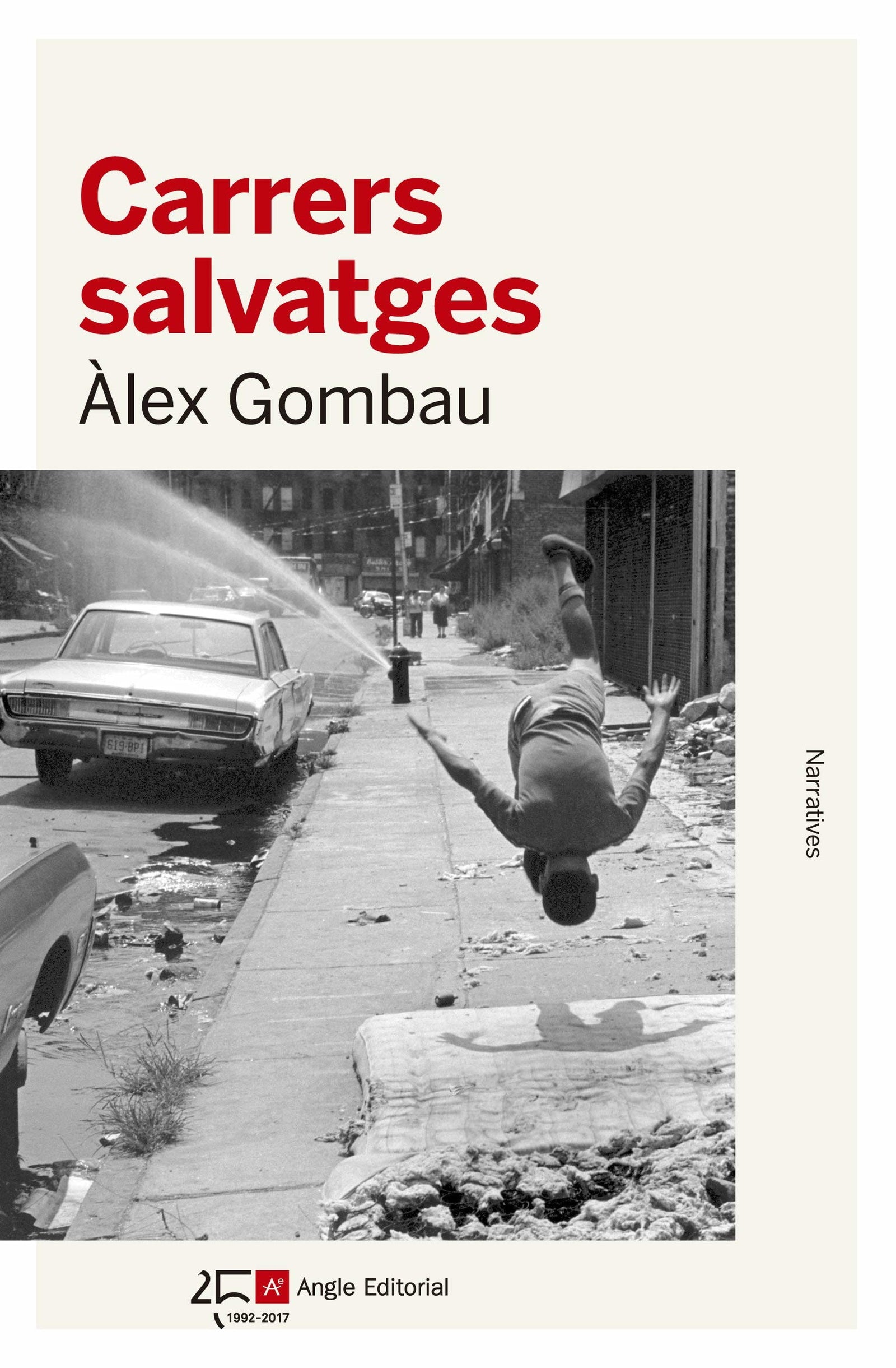 Carrers Salvatges: 89 (Narratives)