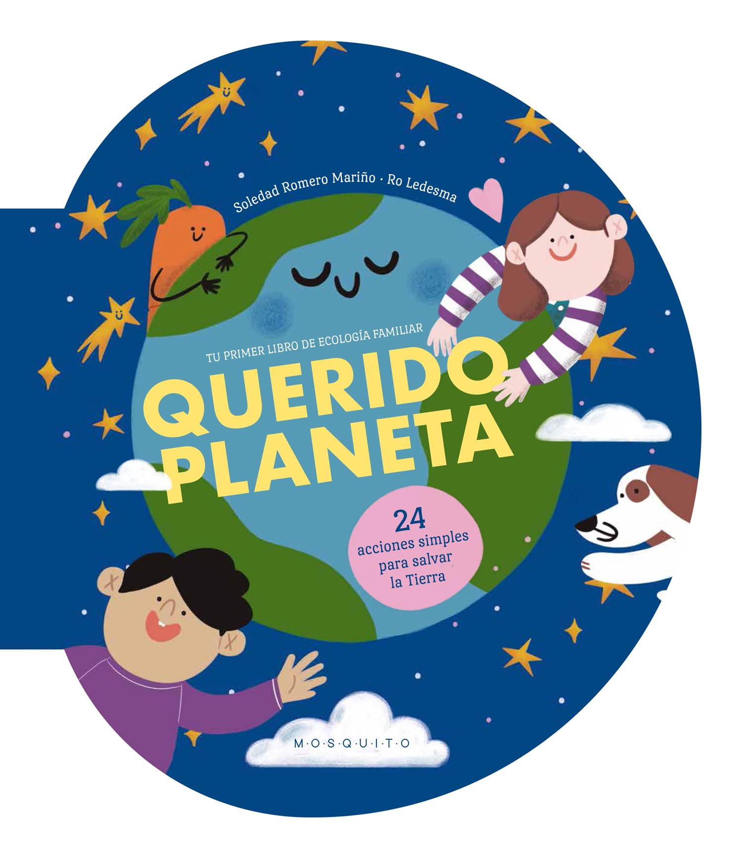 Querido planeta: 24 acciones simples para salvar la Tierra