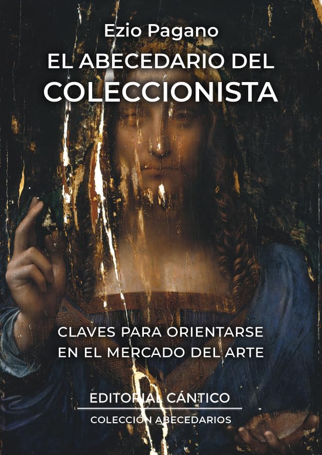El abecedario del coleccionista: Claves para orientarse en el mercado del arte (Abecedarios)