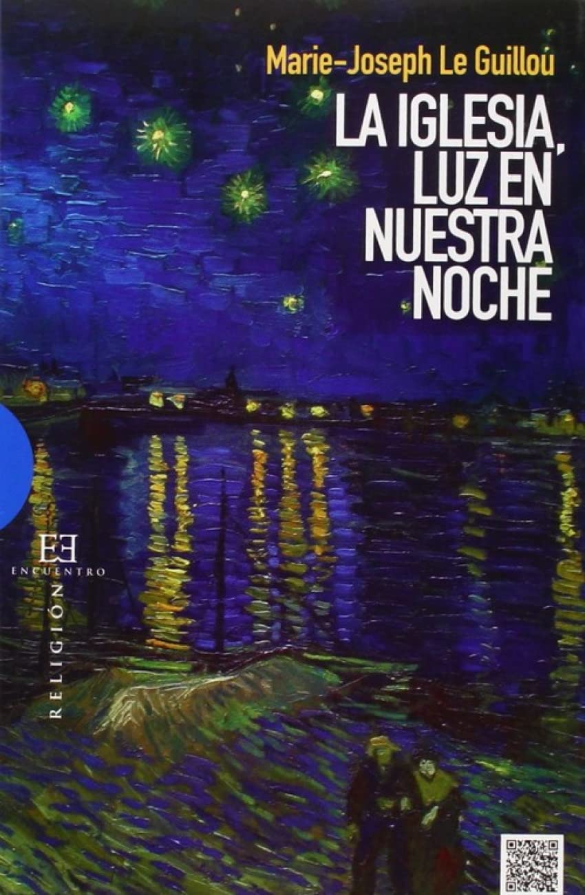 Iglesia,luz en nuestra noche,La (RELIGION)