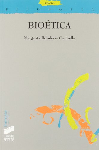 Bioética: 1 (Filosofía. Thémata)
