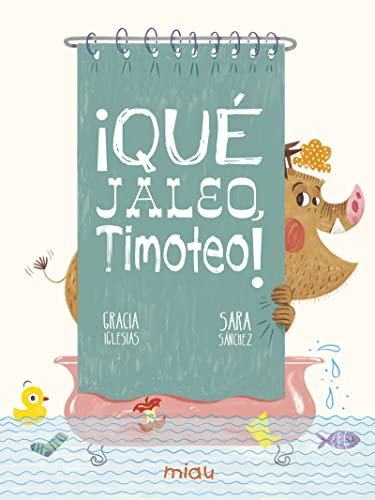 ¡QUE JALEO TIMOTEO!