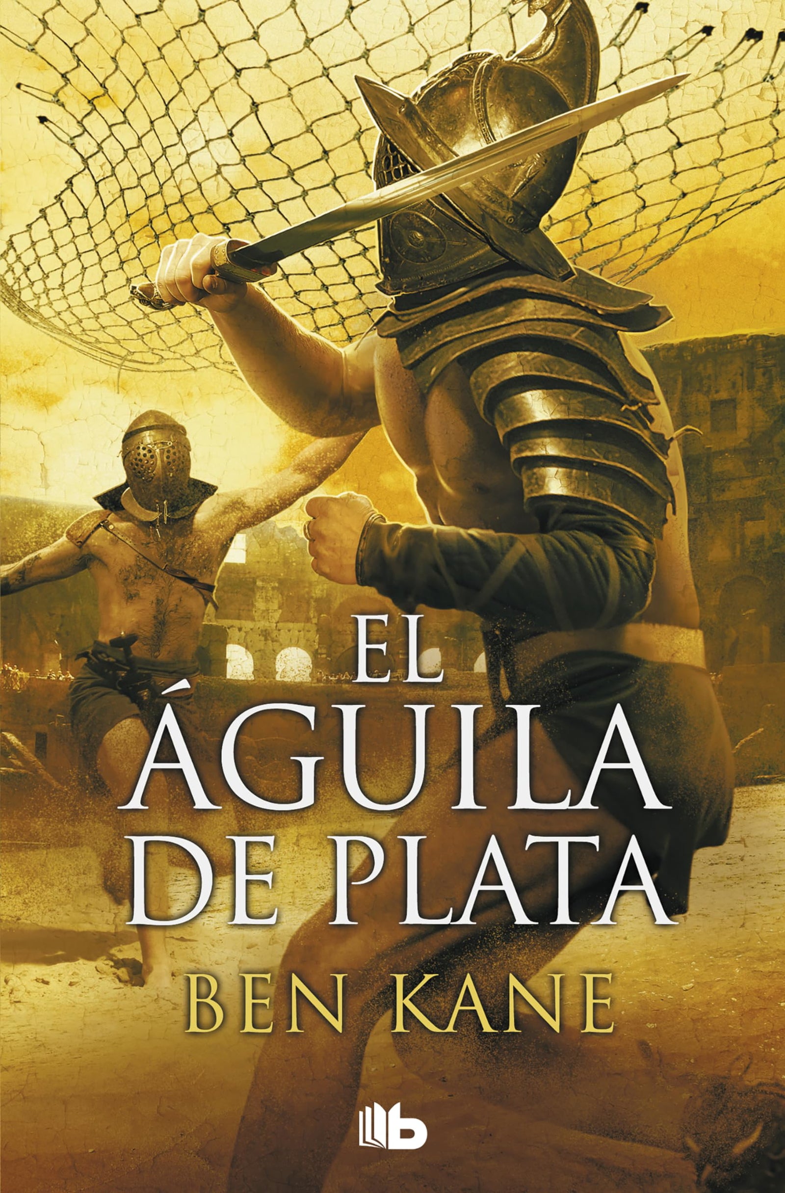 El Águila de Plata (La Legión Olvidada 2) (Ficción)