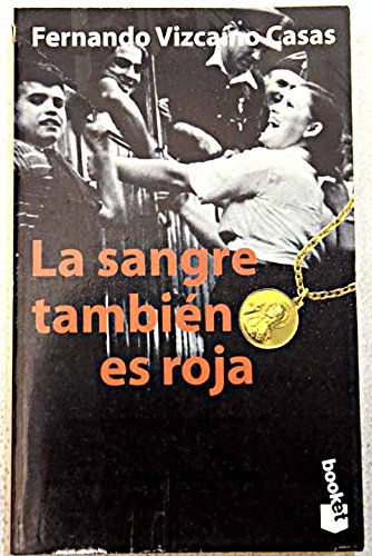 La Sangre Tambien Es Roja