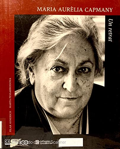 Maria Aurèlia Capmany: un retrat