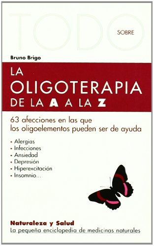 Todo Sobre La Oligoterapia-18 (Naturaleza y salud)