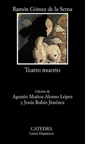 Teatro muerto (Letras Hispánicas)